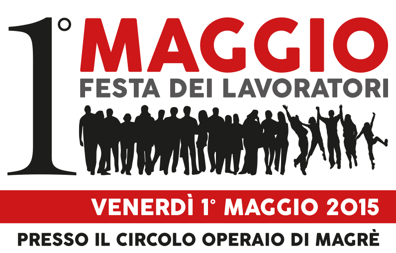 1/05/2015 – 1 MAGGIO Festa dei Lavoratori